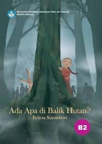 Ada Apa di Balik Hutan
